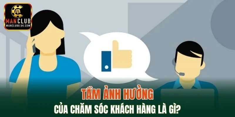Chăm sóc khách hàng như bộ mặt thương hiệu